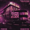 Young Aytee、Phantom - More Than Ever (feat. Young Aytee)