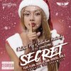 Skrilla Sam、Byg Z、FLUID、Cadence、Nutso Fly、Cleetus Kasiody - Secret (feat. Fluid, Skrilla Sam, Cadence & Byg Z)(Single Version)(Explicit)