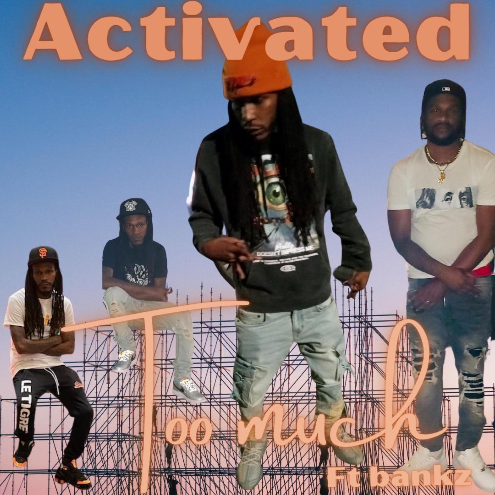 Bankz、Too Much - Activated (feat. Bankz)(Explicit)