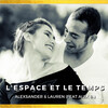 LAUREN、Alex B、Alexsander - L'espace et le temps