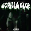 KidFr4n、H3ra、Ponce、Smookewan、BEKA、Zeke - Gorilla Glue (feat. H3ra Ponce Beka Smookewan & Zeke)(Explicit)