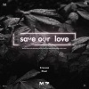 RhCat、S - Save Our Love