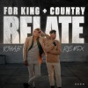 for KING & COUNTRY、R3HAB - RELATE (R3HAB Remix)