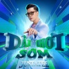 JustaTee - Dân Chơi Sớm