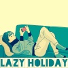 寧 - Lazy Holiday