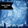 Smooth Jazz Instrumental Band - Snow Night Jazz