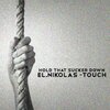 EL Nikolas - Hold That Sucker Down