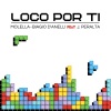 molella、Biagio D'Anelli、J.PERALTA - Loco Por Ti (Molella & Nick Peloso Edit)