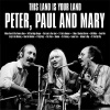 Peter, Paul & Mary《Where Have All the Flowers Gone》[MP3/LRC]