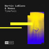 Martin LeBlanc、Nomas - Timefall