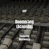 AAP、Beatweezy - Boomerang (Acapella|Explicit)