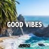 Axero - Good Vibes (Original Mix)