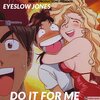 EyesLow Jones - Do It for Me (Explicit)