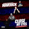 MaverickCTP、Jelly Roll、Bubba Sparxxx、Emmalie - Close My Eyes (feat. Bubba Sparxxx, Jelly Roll & Emmalie)(Explicit)