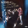 Kidd G《I Don't Wanna (Explicit)》[MP3/LRC]