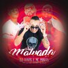 DJ Xenon、Dj Pedro Azevedo、 Poneis、DJ Malibù - Vem Malvada (Explicit)