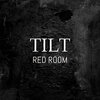 RedRoom - Tilt