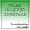 Eric、Julie - I'll Be Home For Christmas