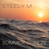 Steely M - Summer Breeze