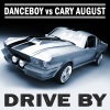 Danceboy、Cary August、Gollum - Drive By (Danceboy vs Cary August)(DJ Gollum Remix Edit)