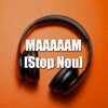Lekker Spelen、HenkKoelka、WimWasbo - Maaaaam(feat. Lekker Spelen)[Stop Nou] (Explicit)