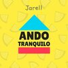 Ximena Toñuga、Kevin RB、Jare11 - Ando Tranquilo