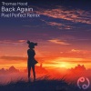 Thomas Hood、Pixel Perfect - Back Again (Pixel Perfect Remix)