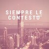 Enne、Viña DCO、Lil Helmut - Siempre Le Contesto (feat. Viña DCO & Enne)(Explicit)