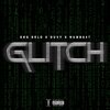 OKG Delo、Numba47 - Glitch (Explicit)