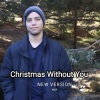 NCP - Christmas Without You (New Version)