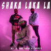 RAY RAJA、Theezy、AJ - Shaka Laka La