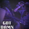 Dre Vishiss - Got Damn (Explicit)