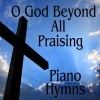 The O'Neill Brothers Group《O God Beyond All Praising》[MP3/LRC]