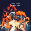 Arbelaster - Bring It Back (House Edit)