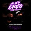 El Perla - No Les Creo (Explicit)