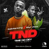 Balloranking、Seyi Vibez - Time No Dey