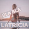 Latricia - Bla Bla (Clubmix)