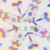 寧 - Every You & Me