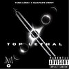 ZYET、Yung Loski、GuapLife Vinny - Top Lethal (feat. Yung Loski & Guaplife Vinny)(Explicit)