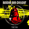 Buddha Bar Chillout - Tibetan