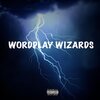 Jules Clay、Numbz、Skip The Kid - Wordplay Wizards (feat. Numbz & Skip the Kid)(Explicit)