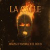 Mauss、Yozora、El Deco - La Calle