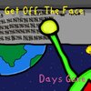 Get Off、The Face - Days Gone