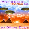 Psytrance Network、Doctor Spook、Goa Doc、Various Artists - Psychedelic Trance 2018 Top 100 Hits (2 Hr Progressive & Fullon Goa DJ Mix)