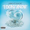 ZEK、ZUCE - I DONT KNOW (feat. ZUCE)(Explicit)