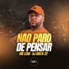 Mc Leon、DJ KOSTA 22 - Não Paro de Pensar (Explicit)