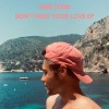 Jude Todd、Julien Todd、Jean Charles Battistella、Florent Klein - Don't Need Your Love