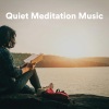 Quiet Meditation Music《Quiet Meditation Music, Pt. 1》[MP3/LRC]