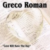 Greco Roman、Kosca、Chris Panaghi - Love Will Save the Day (Kosca Radio Mix)
