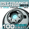 Various Artists、Goa Doc、Psy Trance Masters - PsyTrance Masters Top 100 Hits 2015 (Fullon Psytrance & Goa One Hour DJ Mix)